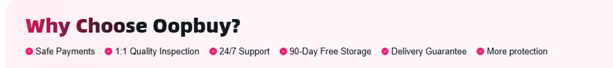 A pink panel headed "Why Choose Oopbuy?" with six bulleted badges underneath: Safe Payments, 1:1 Quality Inspection, 24/7 Support, 90-Day Free Storage, Delivery Guarantee, More protection.
